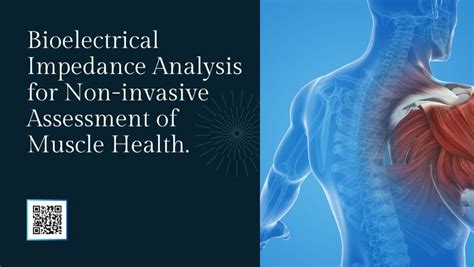 Bioelectrical Impedance Analysis For Monitoring Muscle Health Medical