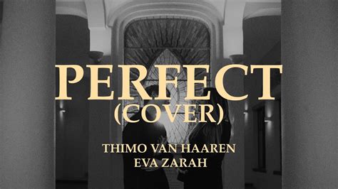 Thimo Van Haaren Eva Zarah Perfect Cover Youtube