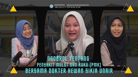 Explore SIKIA PODCAST Membahas Penyakit Mulut Dan Kuku Bersama Dosen