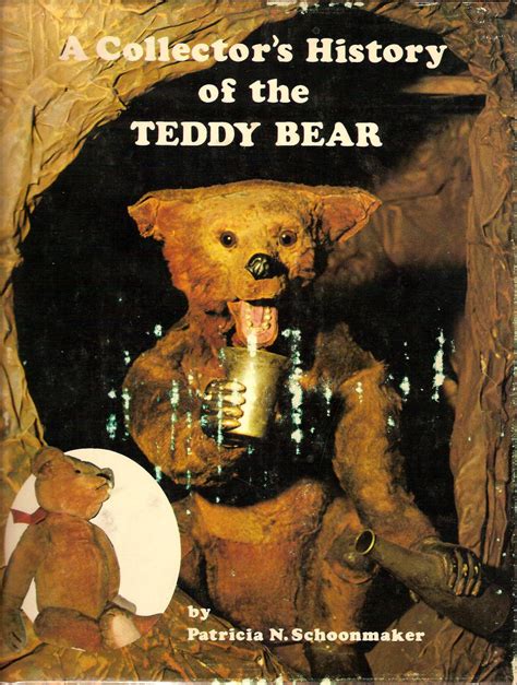 A Collector S History Of The Teddy Bear By Schoonmaker Patricia N Very Good Hardcover 2nd