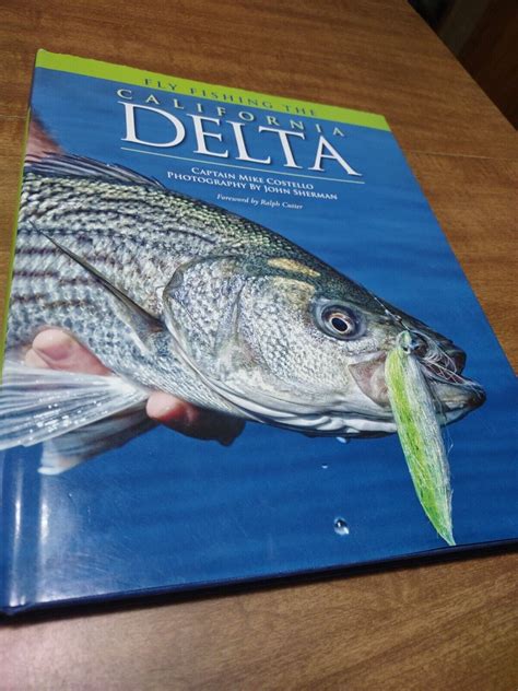 Fly Fishing The California Delta By Mike Costello 2009 Hardcover For