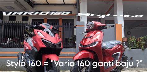 Disebut Vario Ganti Baju Ini Fakta Perbedaan Mesin Honda Stylo