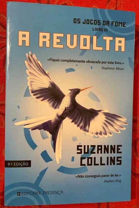 Os Jogos Da Fome III A Revolta A Primeira Profecia De Suzanne Collins