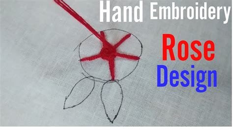 Hand Embroidery Rose Design For Beginners Rose Stitch Step By Step