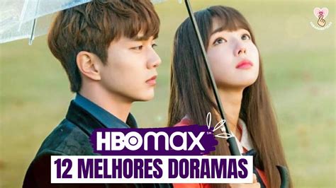 12 DORAMAS DA HBO MAX TEM DORAMA BRASILEIRO YouTube