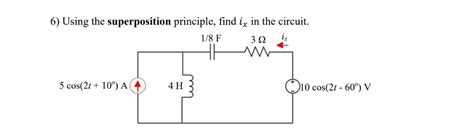 Solved 6 Using The Superposition Principle Find Ix In The