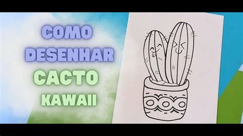 Como Desenhar Cacto Kawaii Muito Facil E Simples YouTube