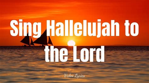 Sing Hallelujah To The Lord Video Lyrics Best Worship And Praise 2024 Youtube