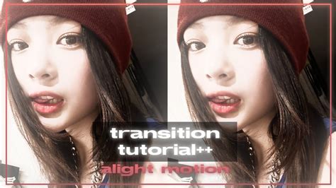 aesthetic transition tutorial on ᨳ alight motion 𖤐୧ YouTube