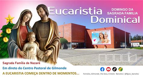 Missa da Solenidade da Sagrada Família de Nazaré 31 Dezembro 2023