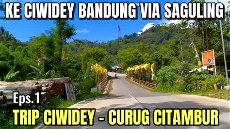 EP 1 TOURING JKT BANDUNG CURUG CITAMBUR LEWAT PLTA SAGULING YouTube