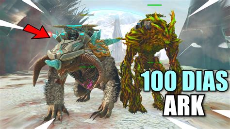 SOBREVIVIENDO 100 DIAS En ARK Survival Evolved TAMEO DE TITANES Y