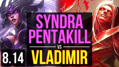 Syndra Vs Vladimir Mid Pentakill Games Kda Godlike