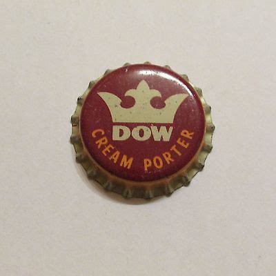 DOW CREAM PORTER BEER BOTTLE CAP KRONKORKEN CHAPAS CANADA Antique