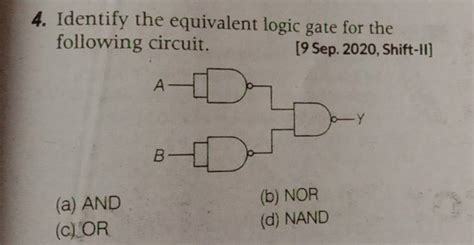 Identify The Equivalent Logic Gate For The Following Circuit 9 Sep 202