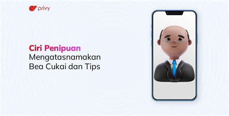 Ciri Penipuan Mengatasnamakan Bea Cukai Dan Tips Mencegah