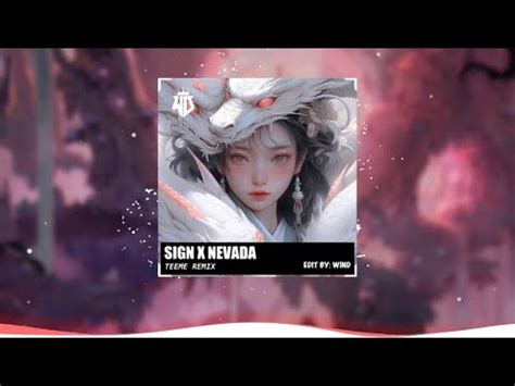 Phần Nhạc EDM tuổi Thơ Sign x Nevada Teeme Remix Nhạc Hot TikTok Remix YouTube Music
