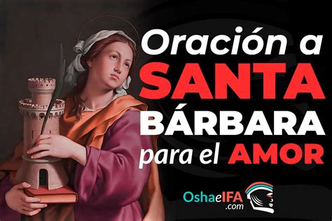 Poderosa Oración A Santa Bárbara Para Amor Protección Y Fortuna