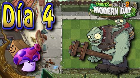 Plants Vs Zombies Tiempos Modernos D A Espa Ol Hd Youtube