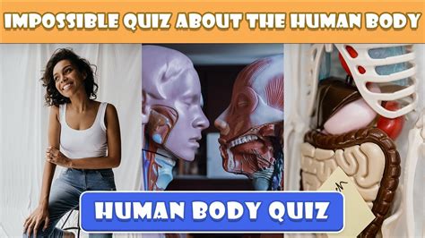 Impossible Quiz About The Human Body Science Quiz Phase Trivia 2