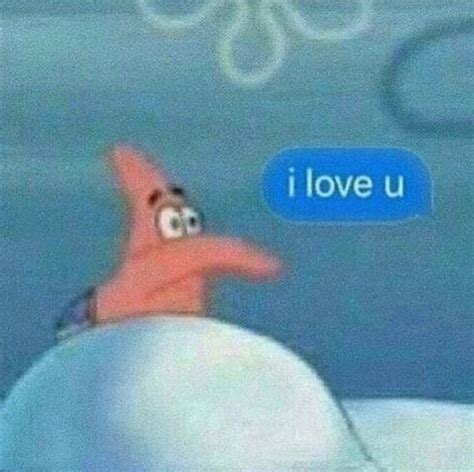 Patrick I Love You Meme