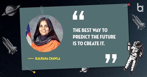 Kalpana Chawla Quotes: Valuable Wisdom From a Space Hero