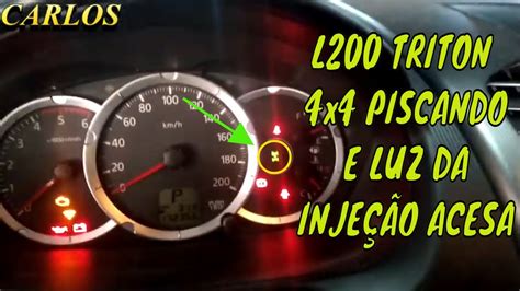 L200 TRITON A LUZ DE INJEÇAO ACESA E 4X4 PISCANDO YouTube