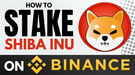 How To Stake Shiba Inu On Binance Shib Staking YouTube