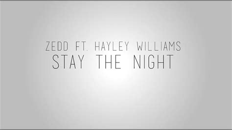 Zedd Ft Hayley Williams Stay The Night Lyrics Video Youtube