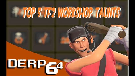 Top Tf Workshop Taunts Youtube