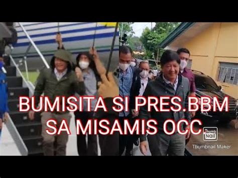 President Bbm Bumisita Sa Misamis Occidental Dahil Sa Pag Ulan Pagbaha