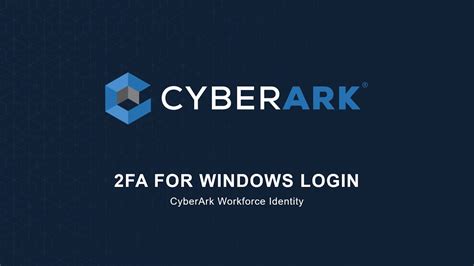 Cyberark Windows Mfa Login Youtube