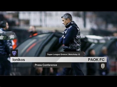 Press Conference Ionikos Vs PAOK FC Live PAOK TV YouTube