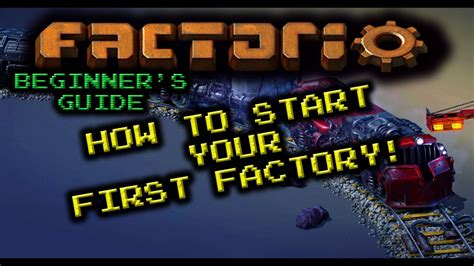 How To Start Your First Factory Factorio Beginner S Guide Youtube