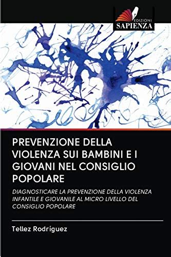 Prevenzione Della Violenza Sui Bambini E I Giovani Nel Consiglio