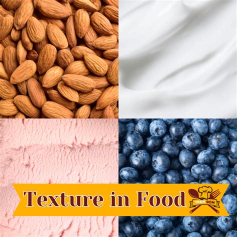 The Role of Texture in Food: From Crunchy to Creamy – Understanding why texture matters - TremBom