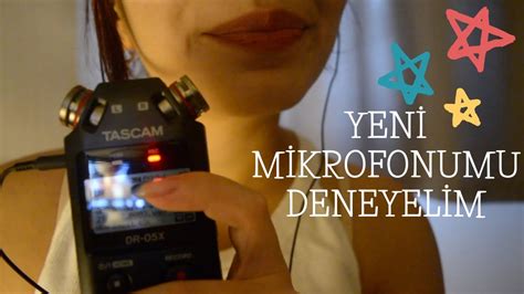 YENİ MİKROFON TASCAM DENEME TÜRKÇE ASMR YouTube