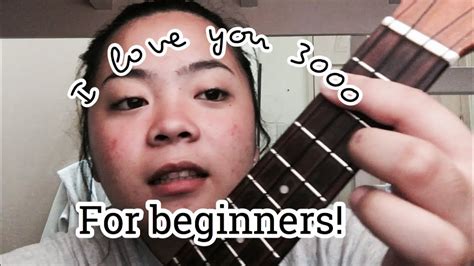 I Love You 3000 By Stephanie Poetri Easy Ukulele Tutorial Youtube