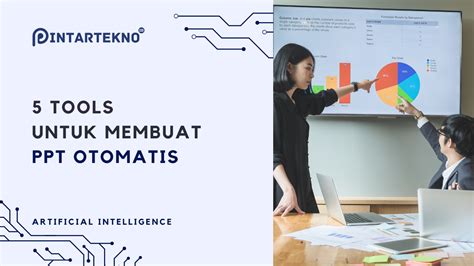 5 Tools Ai Untuk Membuat Ppt Otomatis Dalam Sekejap Pintartekno