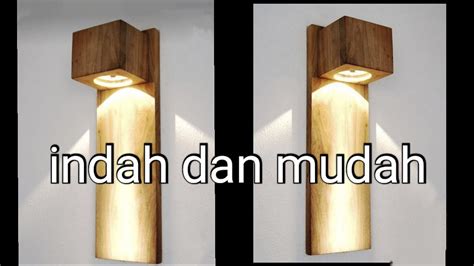 Cara Membuat Lampu Hias Dari Kayu How To Make A Decorative Lamp Out