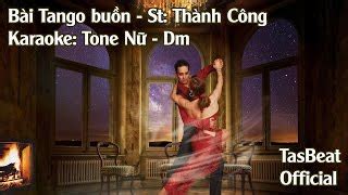 Karaoke Tango Buồn Tone Nữ TAS BEAT Chords Chordify