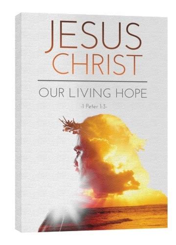 Jesus Christ Living Hope Canvas Print - Church Wall Art - Outreach Marketing