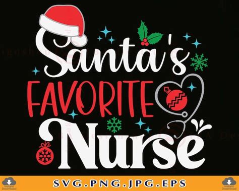 Santa S Favorite Nurse Svg Nurse Christmas Svg Nurse Etsy