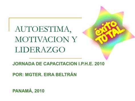 Autoestima Liderazgo Y Motivaci N Ppt