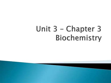 Ppt Unit 3 Chapter 3 Biochemistry Powerpoint Presentation Free