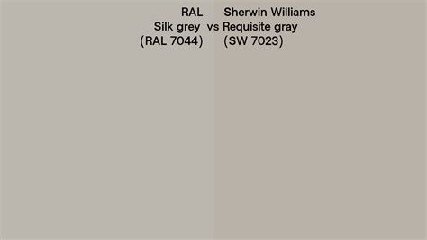 RAL Silk Grey RAL 7044 Vs Sherwin Williams Requisite Gray SW 7023