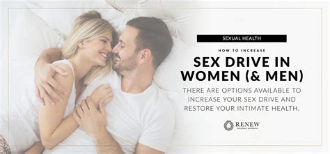 How To Increase Sex Drive Renew Wellness And Aesthetics
