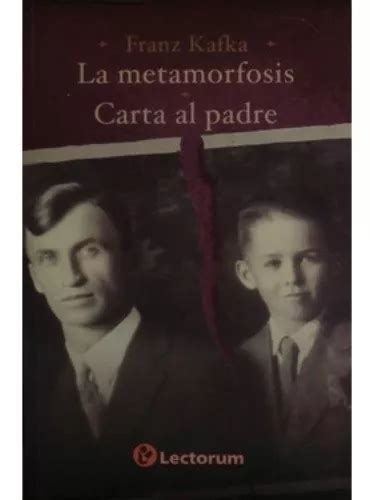 La Metamorfosis Carta Al Padre De Franz Kafka Editorial Lectorum En