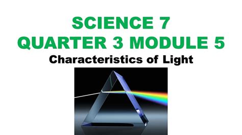 Science Quarter Module Characteristics Of Light Youtube