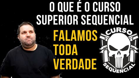 O QUE É O CURSO SUPERIOR SEQUENCIAL VALE A PENA FAZER CURSO SUPERIOR